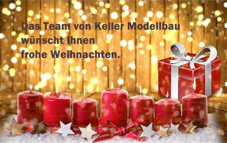 Weihnachten, Weihnachtsgrüße von Keller Modellbau