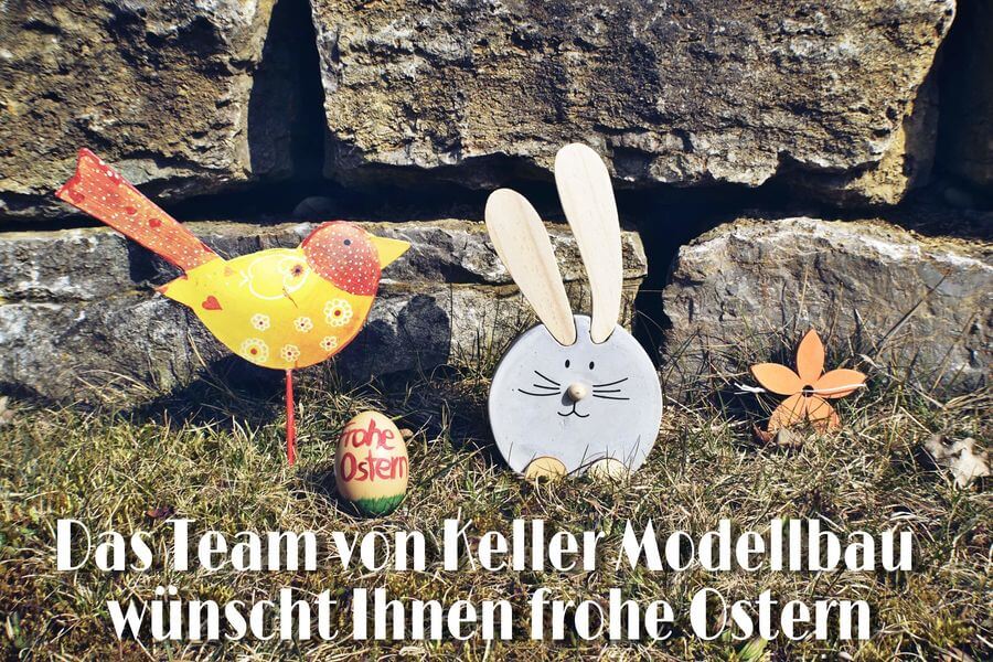 Das Team von Keller Modellbau wünscht Ihnen frohe Ostern