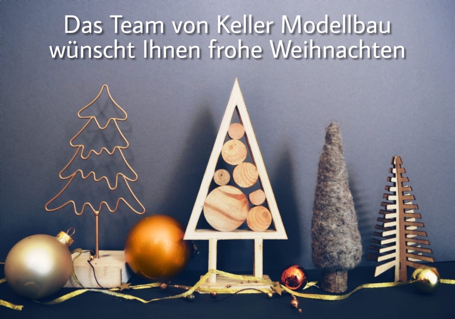 Weihnachten, Weihnachtsgrüße von Keller Modellbau